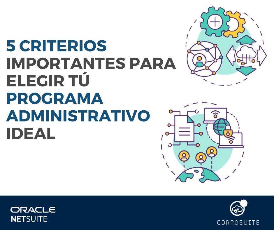 5 criterios importantes para elegir tú programa administrativo ideal - corposuite - imagen principal|5 criterios importantes para elegir tú programa administrativo ideal-corposuite