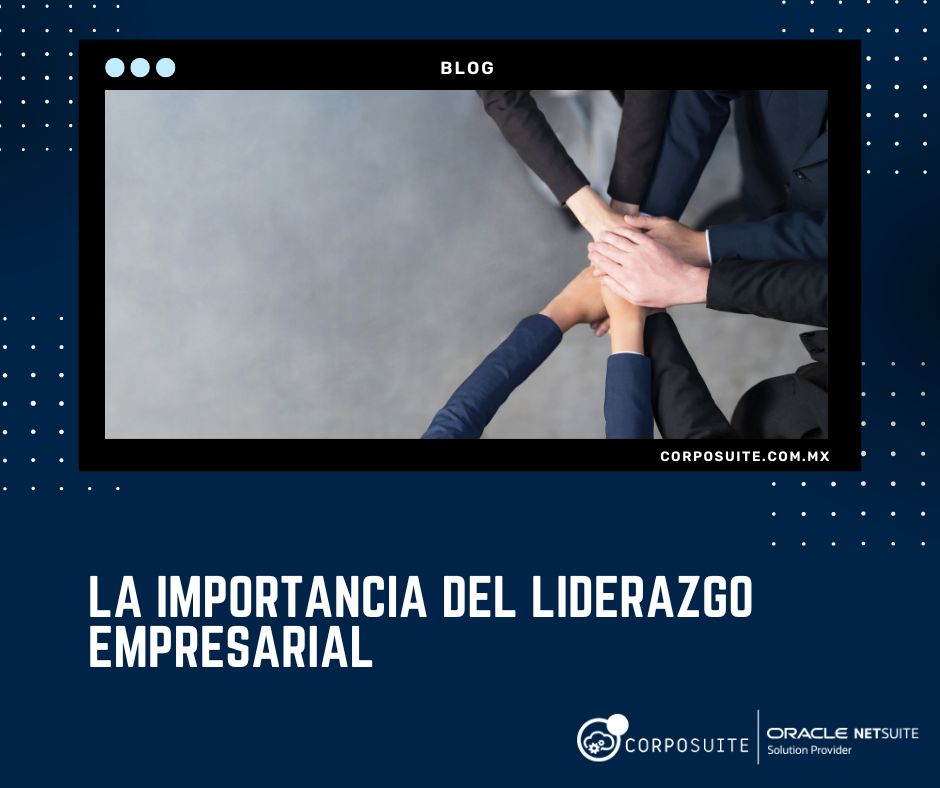 La importancia del liderazgo empresarial