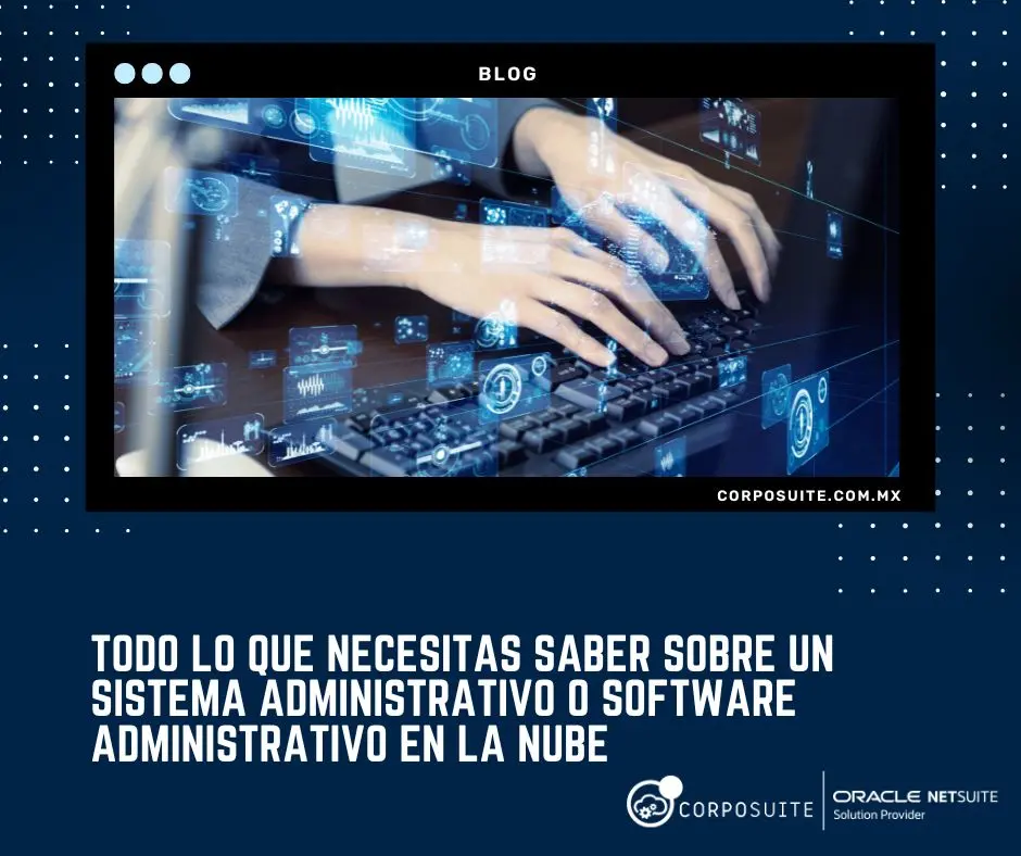 Todo lo que necesitas saber sobre un sistema administrativo o software administrativo en la nube (1)|software administrativo-quote|Software administrativo|Captura2