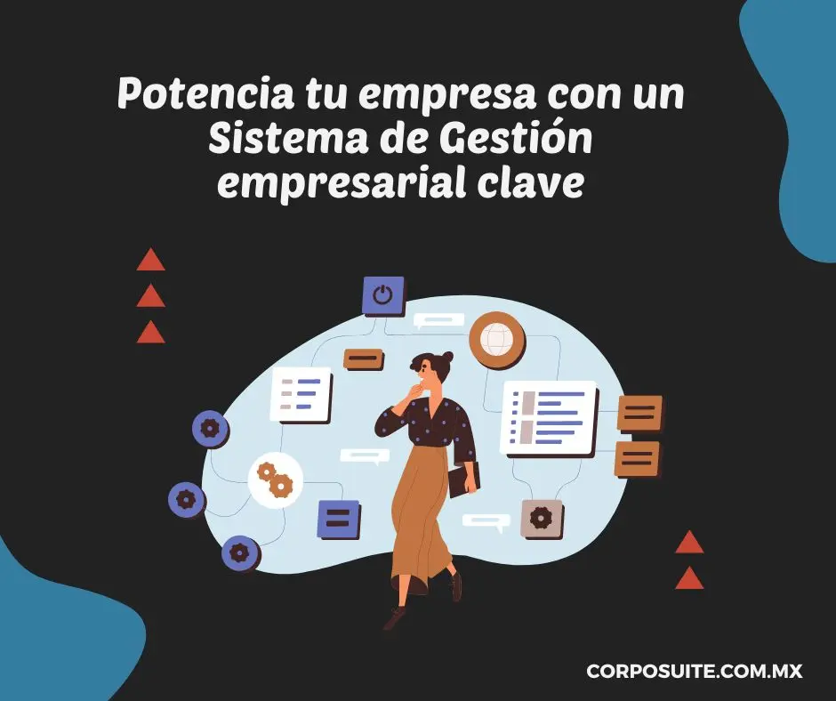 potencia-tu-empresa-con-un-sistema-de-gestion-empresarial-clave|sistema-de-gestion-empresarial