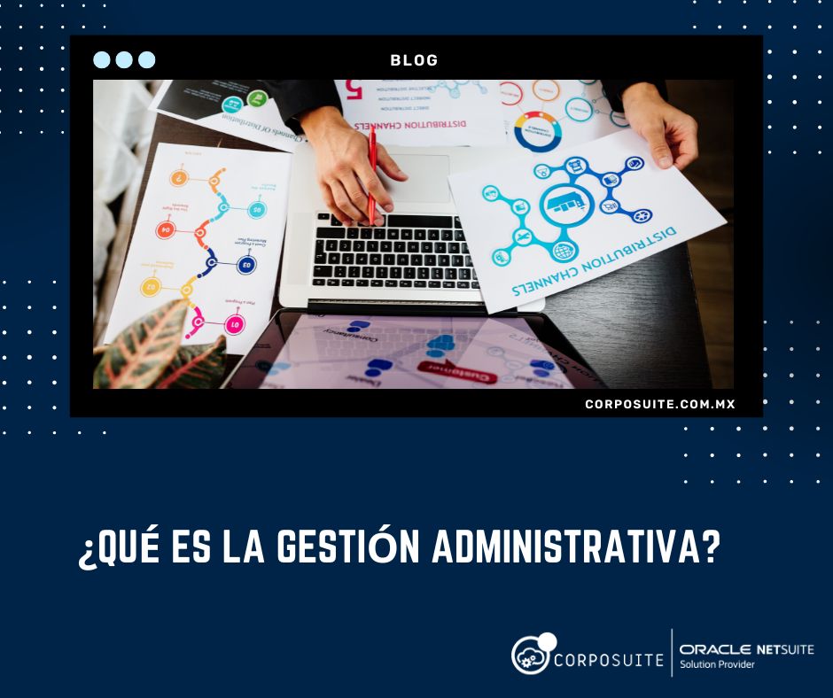 ¿Qué es la gestión administrativa