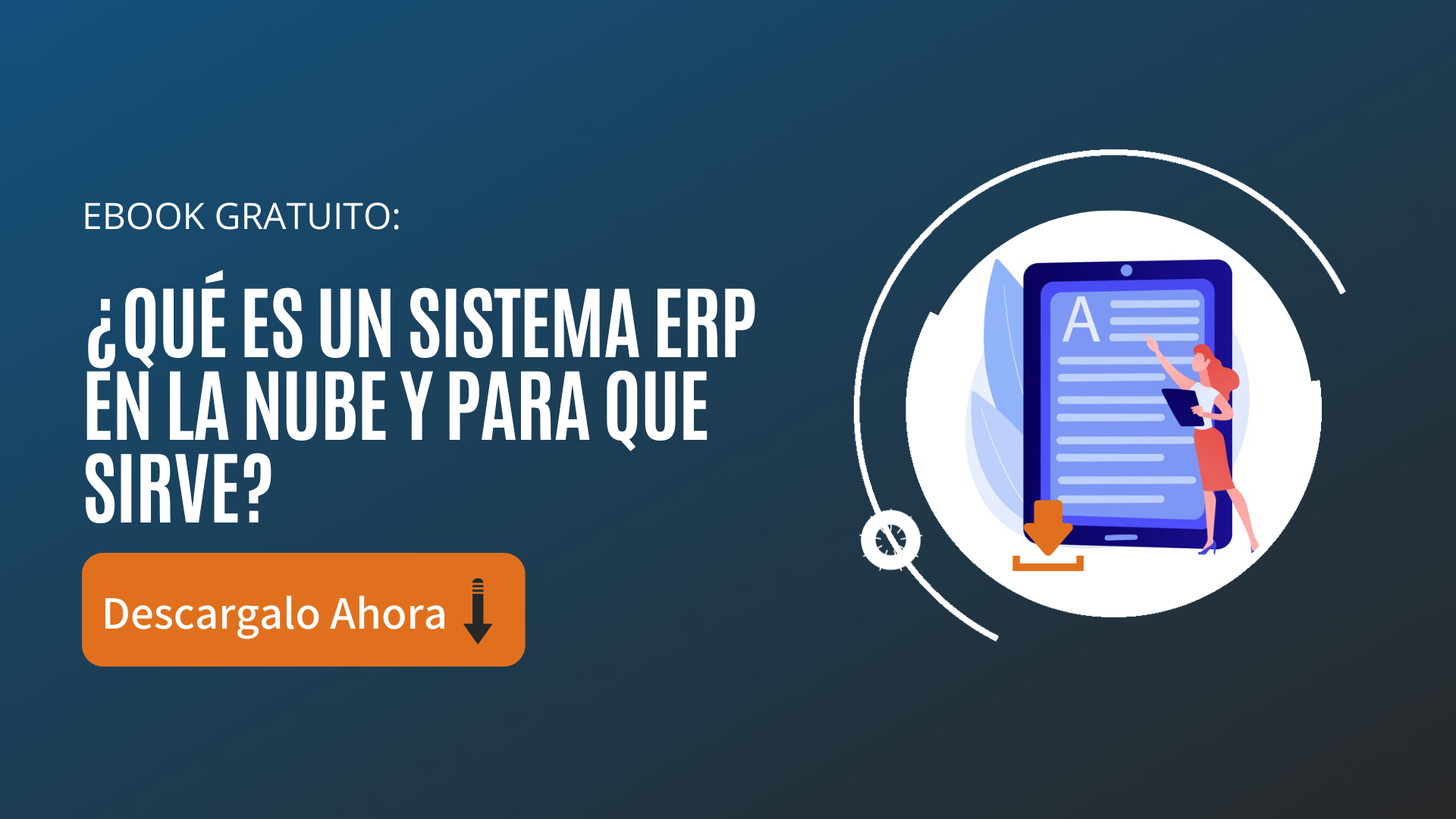 DESCARGA EBOOK: ¿QUÉ ES UN SISTEMA ERP EN LA NUBE Y PARA QUE SIRVE?