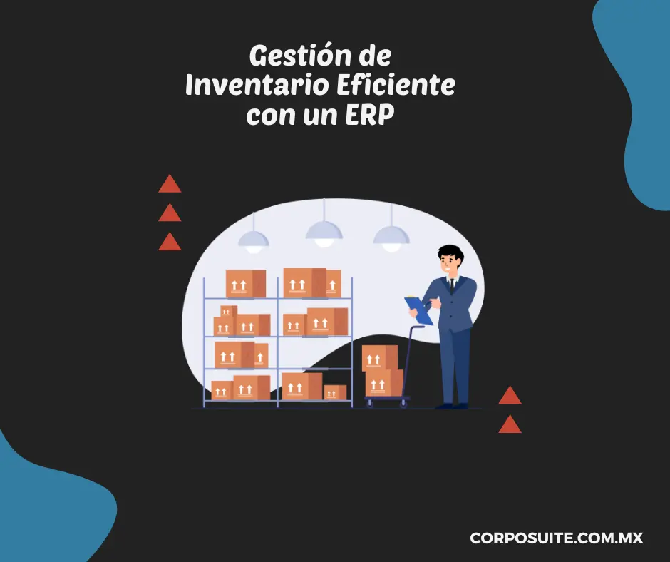 Gestión de Inventario Eficiente con un ERP