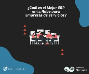 ¿Cuál es el Mejor ERP en la Nube para Empresas de Servicios