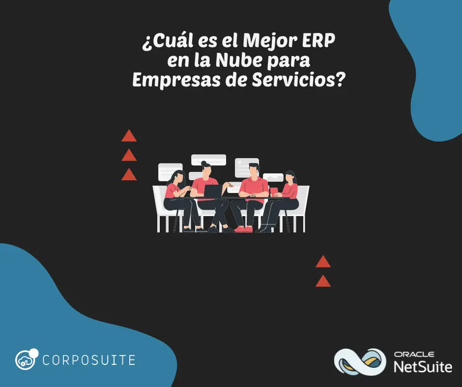 ¿Cuál es el Mejor ERP en la Nube para Empresas de Servicios