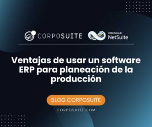 software ERP para planeación de la producción_blog cs